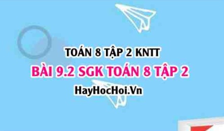 Bài 9.2 SGK Toán 8 tập 2 Kết nối tri thức